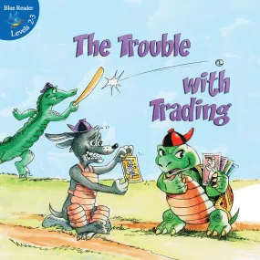 2012 - The Trouble With Trading (Paperback)