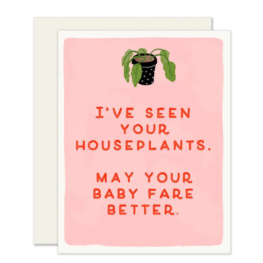 Better Than Your Houseplants New Baby Card