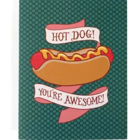 Hot Dog! You're Awesome! Card
